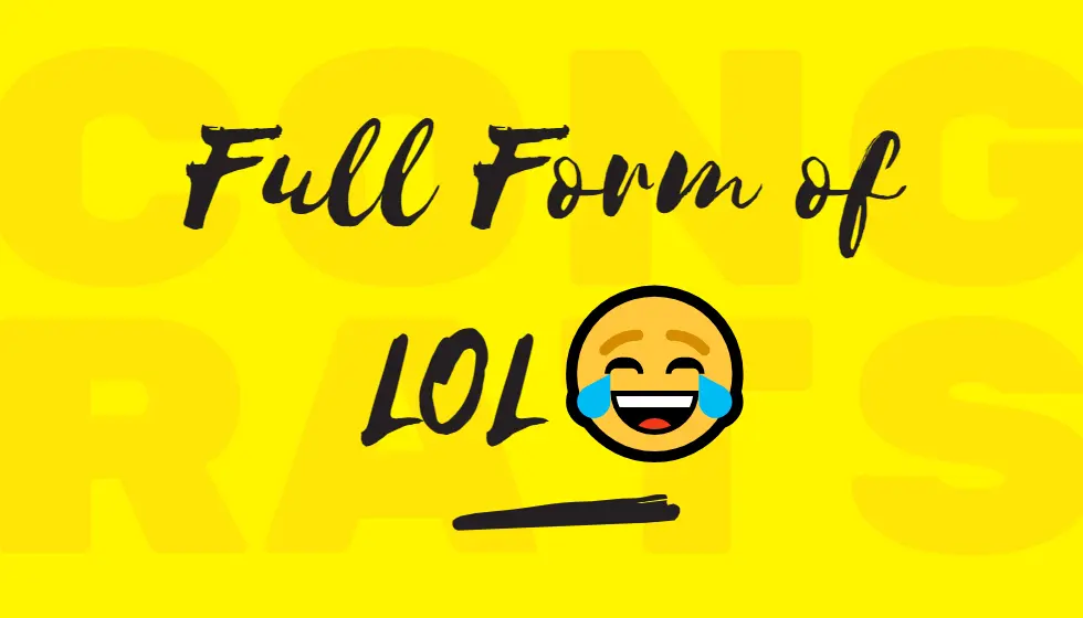 LOL Full Form: What is the full form of LOL? - TutorialsMate
