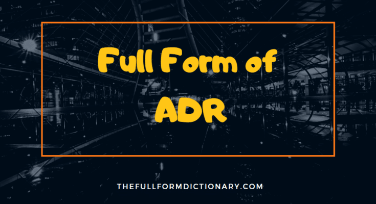 full form of adr